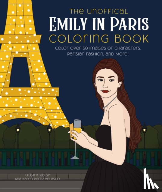  - The Unofficial Emily in Paris Coloring Book