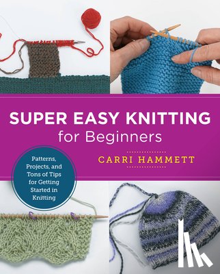 Hammett, Carri - Super Easy Knitting for Beginners