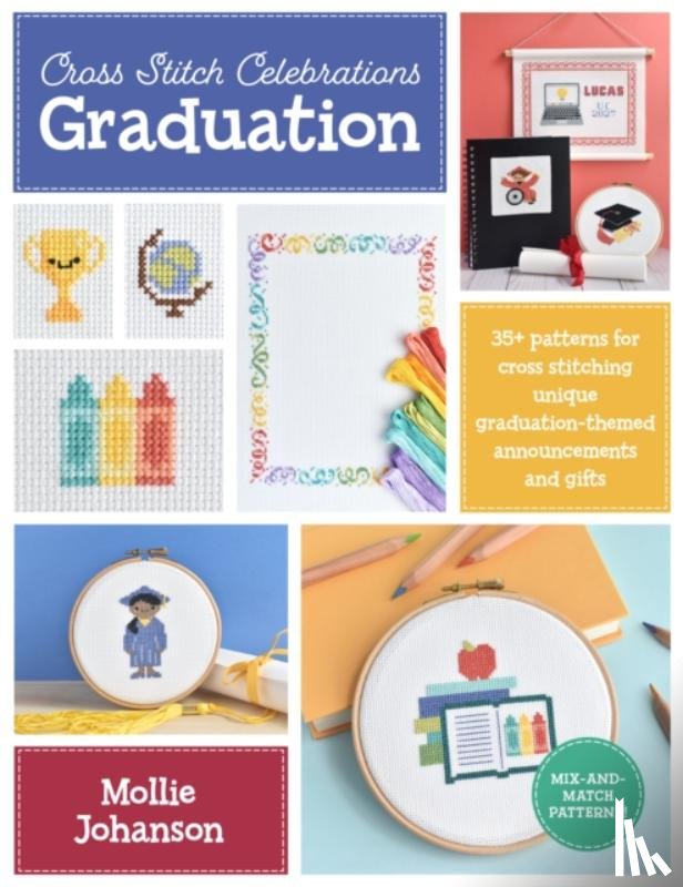 Johanson, Mollie - Cross Stitch Celebrations: Graduation