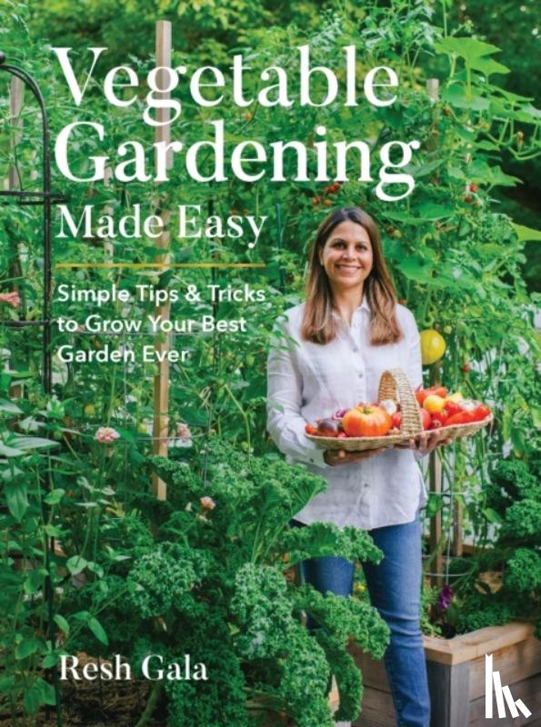 Gala, Resh - Vegetable Gardening Made Easy