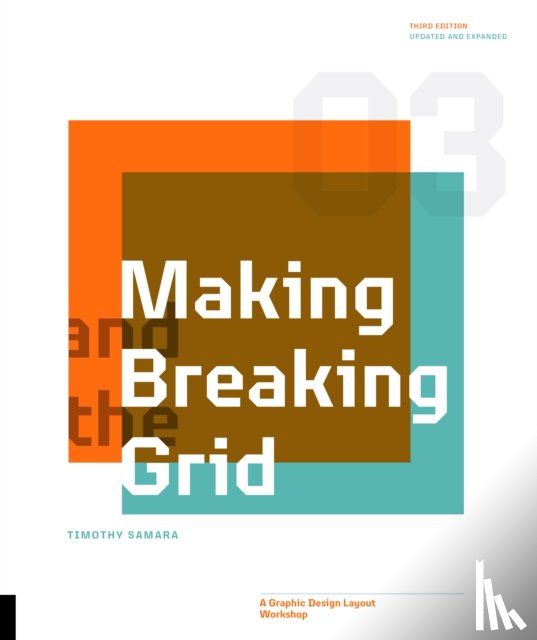 Samara, Timothy - Making and Breaking the Grid, Third Edition