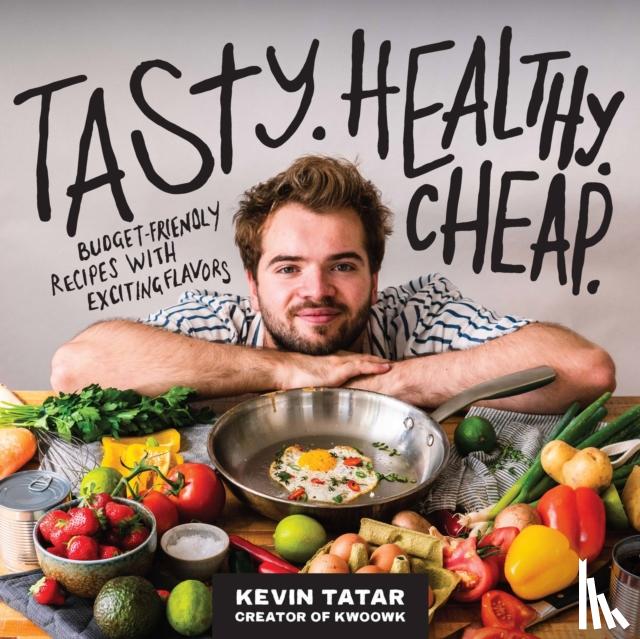 Tatar, Kevin - Tasty. Healthy. Cheap.