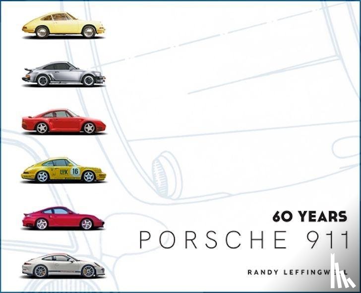 Leffingwell, Randy - Porsche 911 60 Years