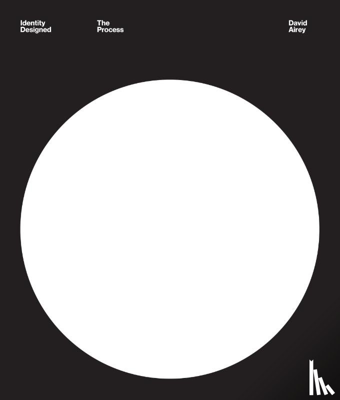 Airey, David - Identity Designed: The Process