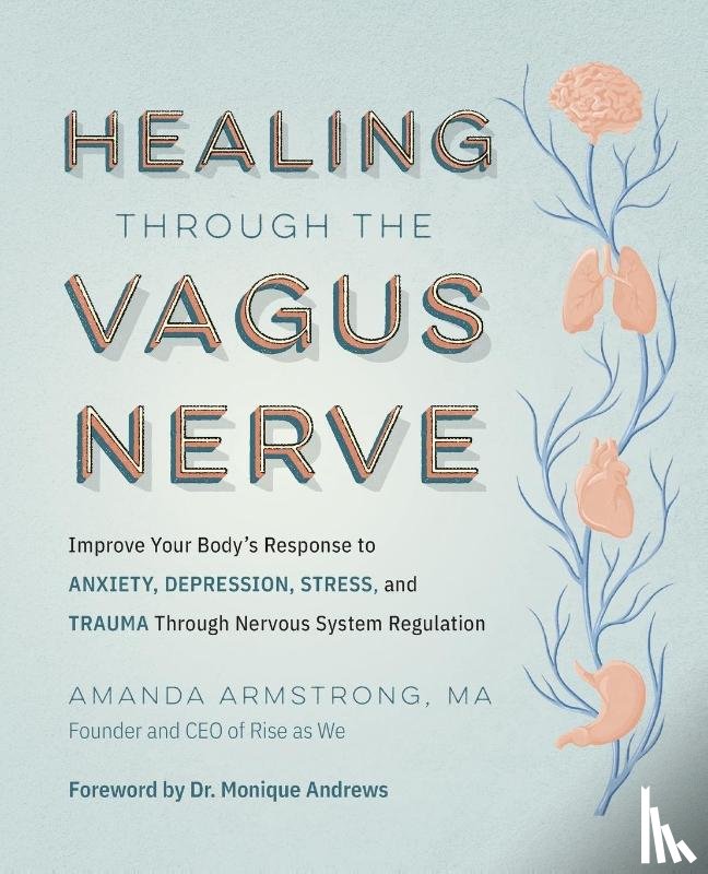 Armstrong, Amanda - Healing Through the Vagus Nerve