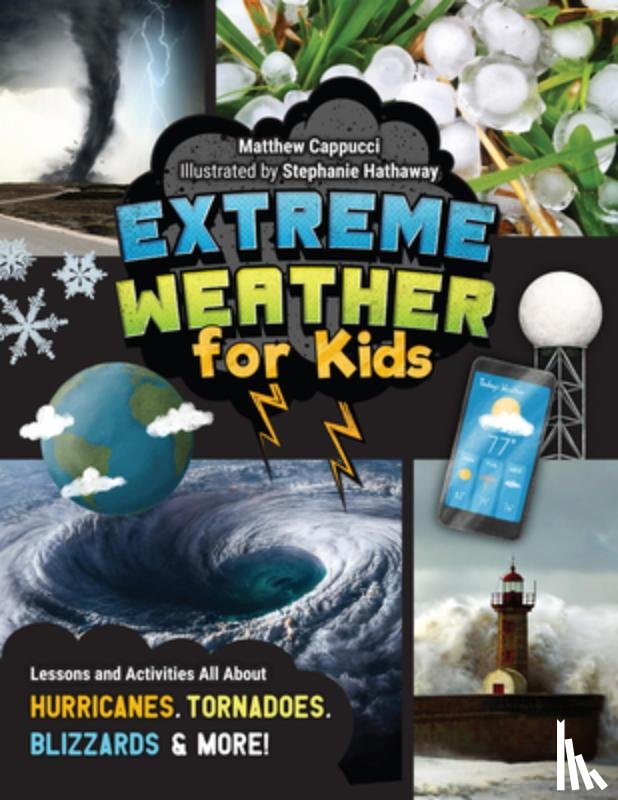 Cappucci, Matthew - Extreme Weather for Kids