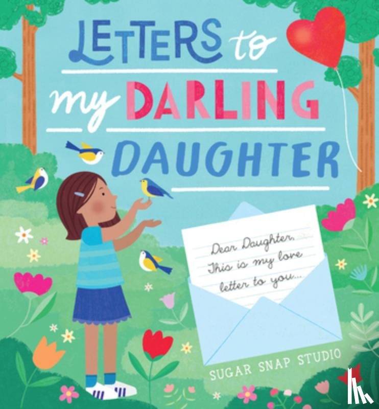 Sugar Snap Studio - Letters to My Darling Daughter