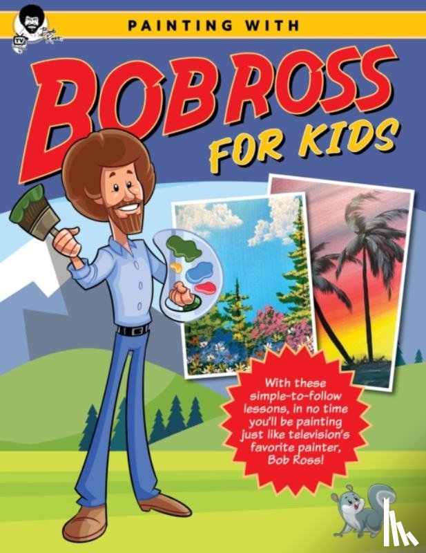 Ross Inc, Bob - Painting with Bob Ross for Kids