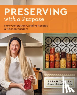 Thrush, Sarah - Preserving with a Purpose