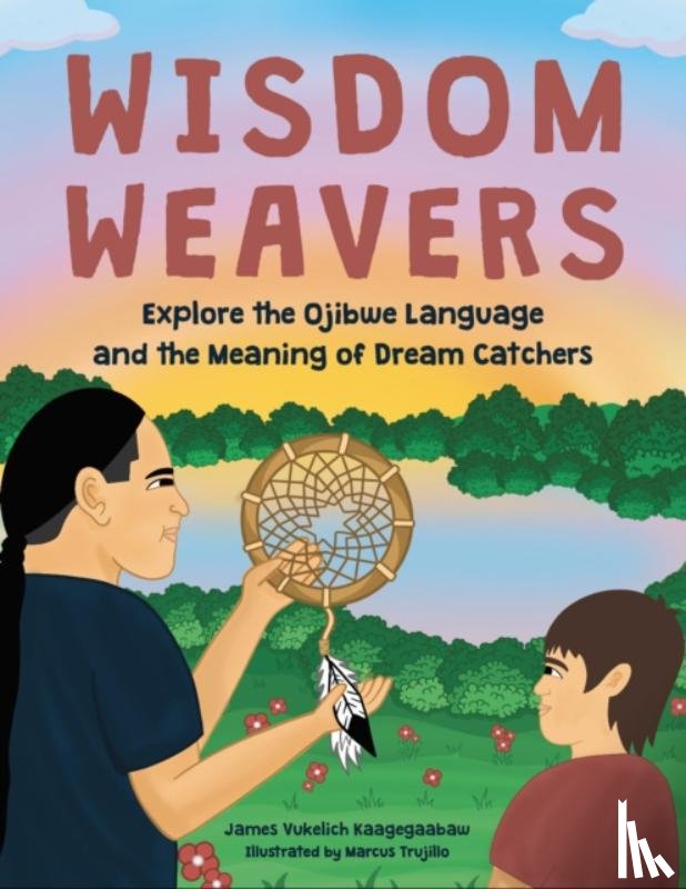 Vukelich Kaagegaabaw, James - Wisdom Weavers