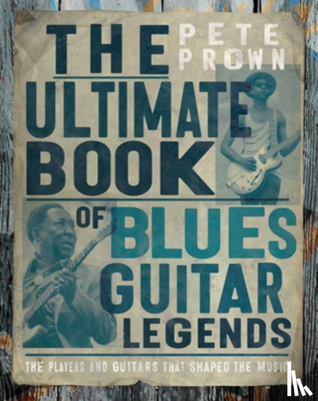 Prown, Pete - The Ultimate Book of Blues Guitar Legends