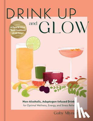 Mlynarczyk, Gaby - Drink Up and Glow