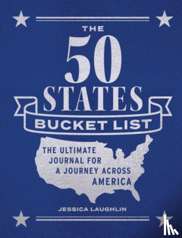 Laughlin, Jessica - The 50 States Bucket List