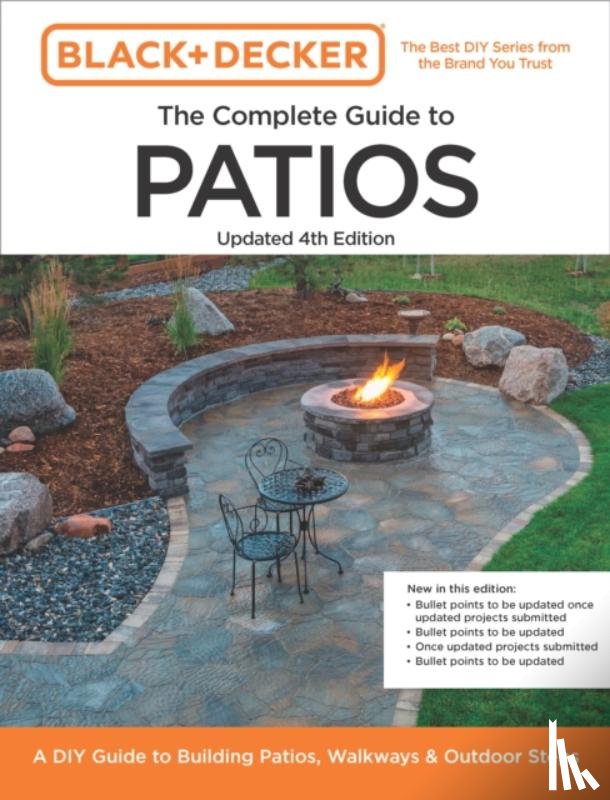 Editors of Cool Springs Press, Peterson, Chris - Black and Decker Complete Guide to Patios Updated 4th Edition