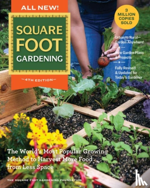 Square Foot Gardening Foundation - All New! Square Foot Gardening, 4th Edition