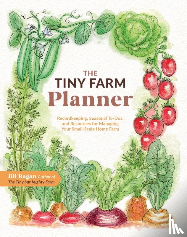 Ragan, Jill - The Tiny Farm Planner