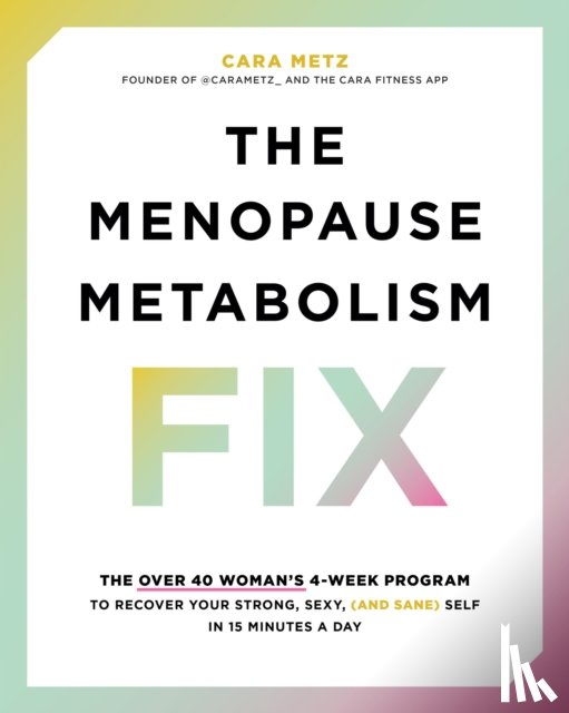 Metz, Cara - The Menopause Metabolism Fix