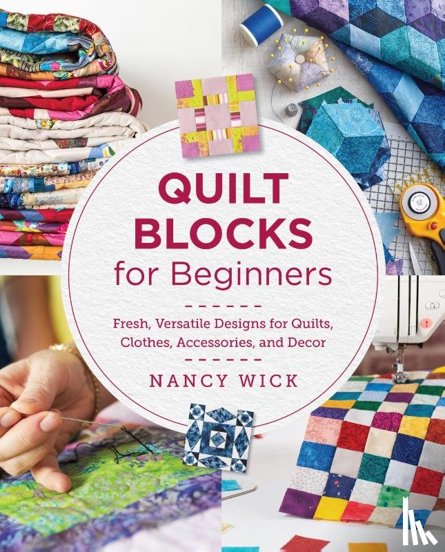 Wick, Nancy - Quilt Blocks for Beginners