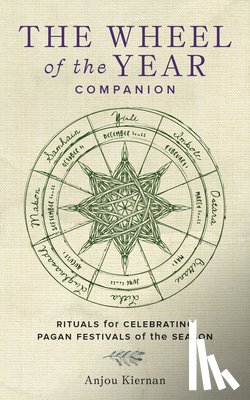 Kiernan, Anjou - The Wheel of the Year Companion