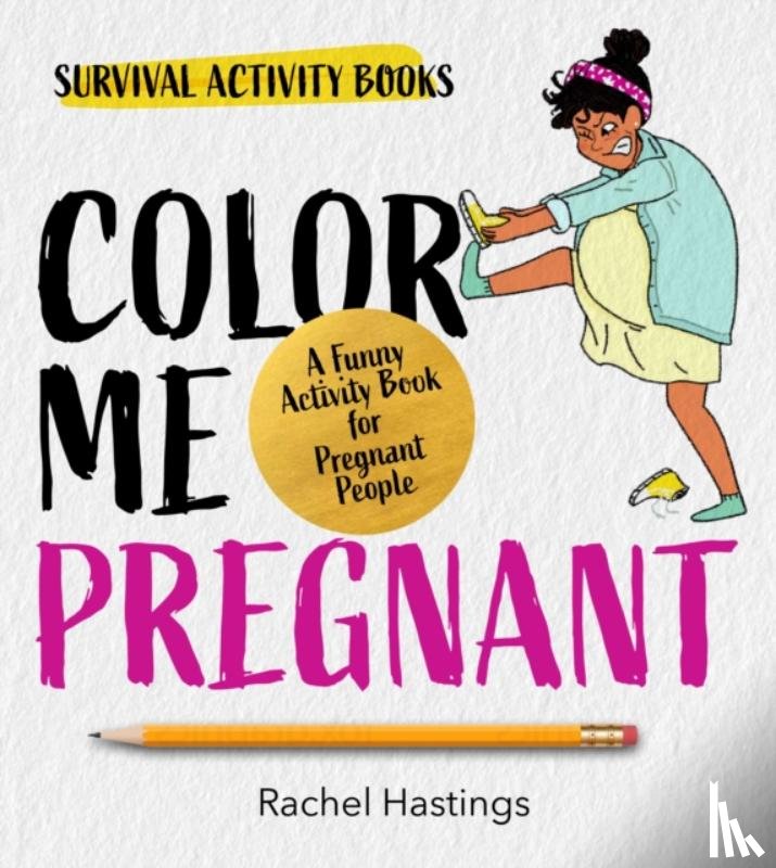 Hastings, Rachel - Color Me Pregnant