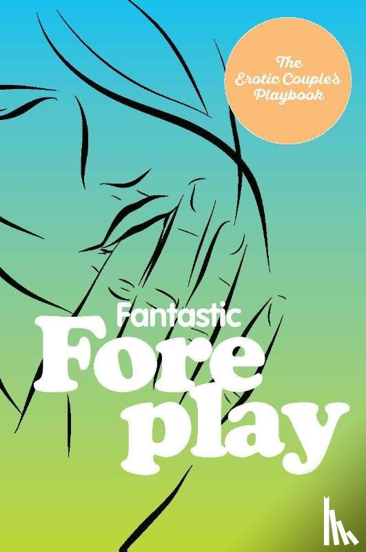  - Fantastic Foreplay