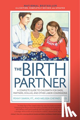 Simkin, Penny, Cheyney, Melissa - The Birth Partner, Sixth Revised Edition