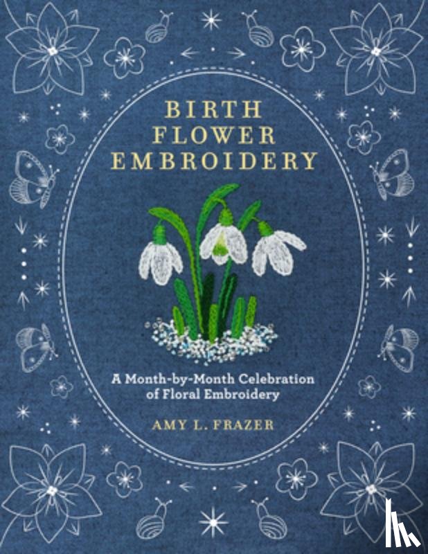 Frazer, Amy L. - Birth Flower Embroidery