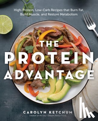 Ketchum, Carolyn - The Protein Advantage Cookbook