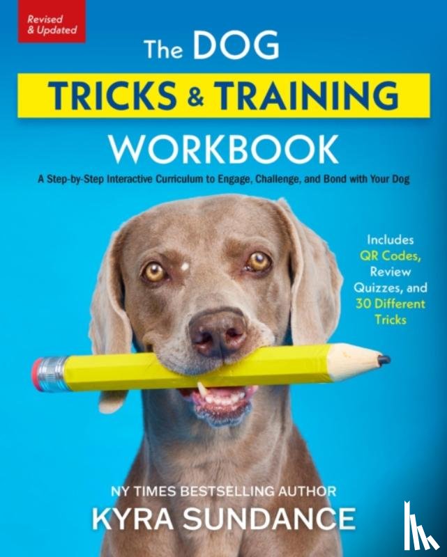 Sundance, Kyra - The Dog Tricks and Training Workbook, Revised and Expanded