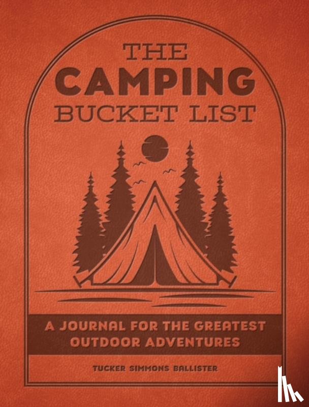 Ballister, Mr. Tucker Simmons - The Camping Bucket List