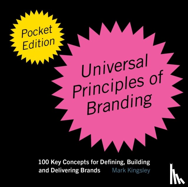 Kingsley, Mark - The Pocket Universal Principles of Branding