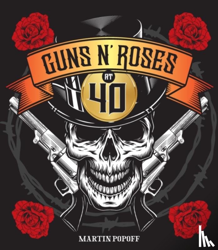 Popoff, Martin - Guns N' Roses at 40