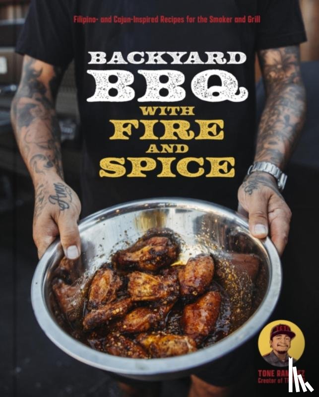 Ramirez, Tony - Backyard BBQ with Fire and Spice