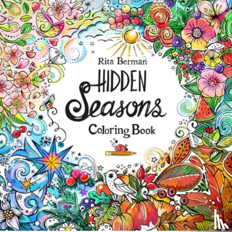 Berman, Rita - Berman, R: Hidden Seasons Coloring Book