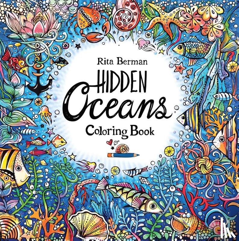 Berman, Rita - Berman, R: Hidden Oceans Coloring Book
