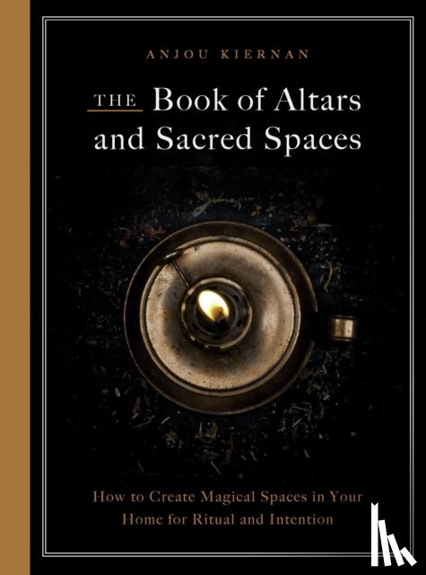 Kiernan, Anjou - The Book of Altars and Sacred Spaces