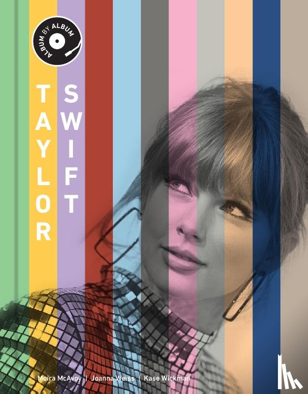 Wickman, Kase, Weiss, Joanna, McAvoy, Moira - Taylor Swift