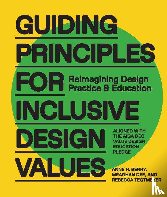 Berry, Anne H., Dee, Meaghan, Tegtmeyer, Rebecca - Guiding Principles for Inclusive Design Values