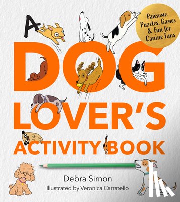 Simon, Debra - A Dog Lover's Activity Book