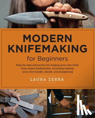 Zerra, Laura - Modern Knifemaking for Beginners