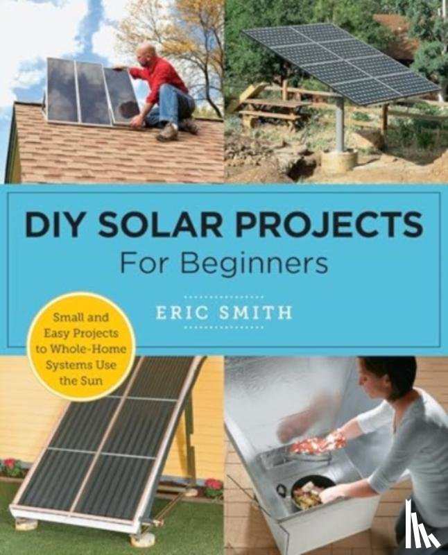 Smith, Eric - DIY Solar Projects for Beginners