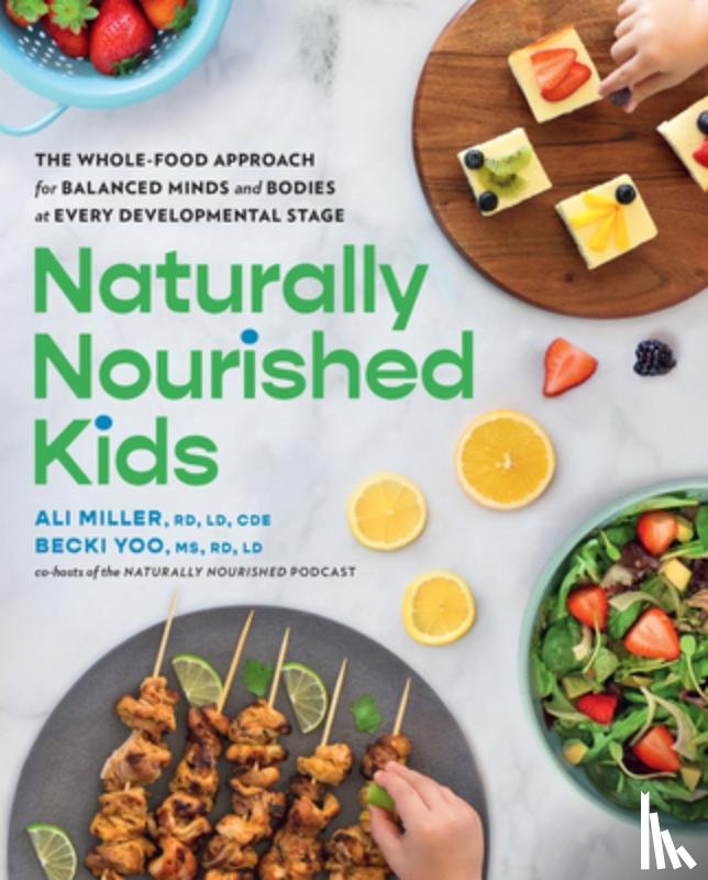 Miller, Ali, Yoo, Becki - Naturally Nourished Kids