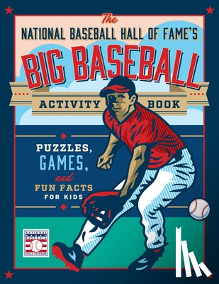 National Baseball Hall of Fame - The National Baseball Hall of Fame's Big Baseball Activity Book