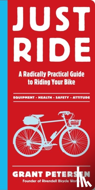 Petersen, Grant - Just Ride