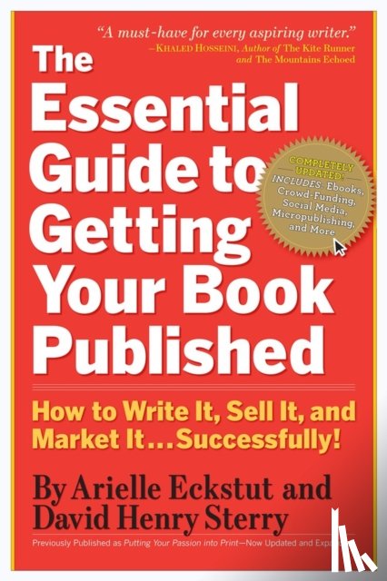 Eckstut, Arielle, Henry Sterry, David - The Essential Guide to Getting Your Book Published