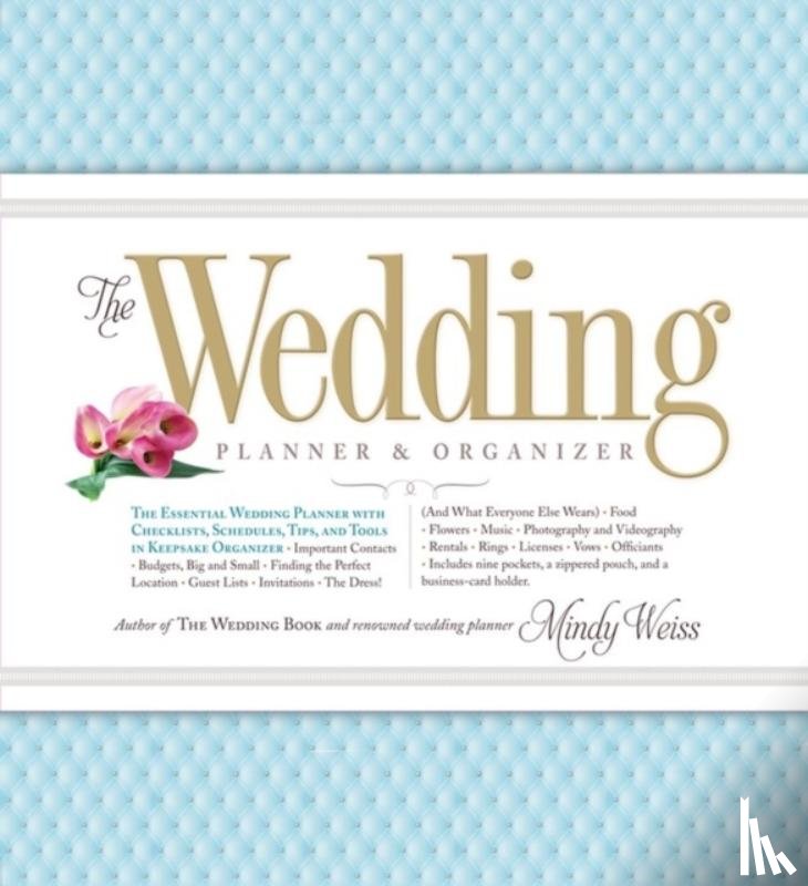 Weiss, Mindy - The Wedding Planner & Organizer