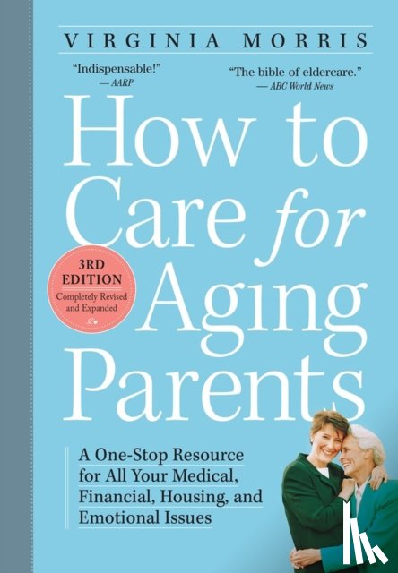 Morris, Virginia - How to Care for Aging Parents, 3rd Edition