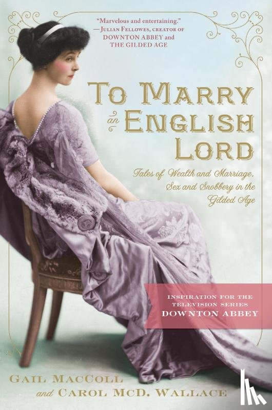 MacColl, Gail, Wallace, Carol McD. - To Marry an English Lord