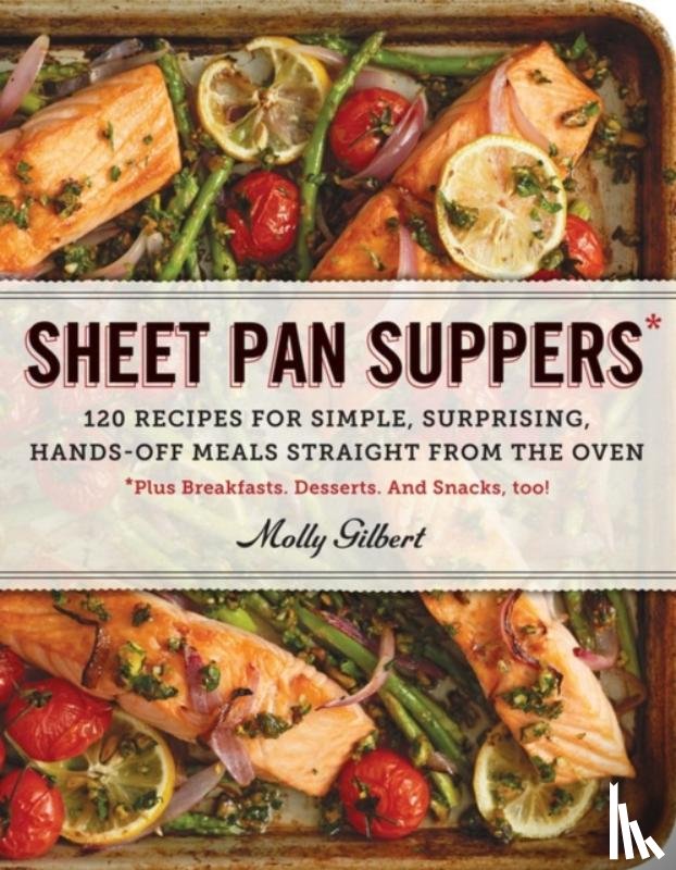 Gilbert, Molly - Sheet Pan Suppers