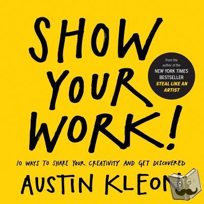 Kleon, Austin - Show Your Work!